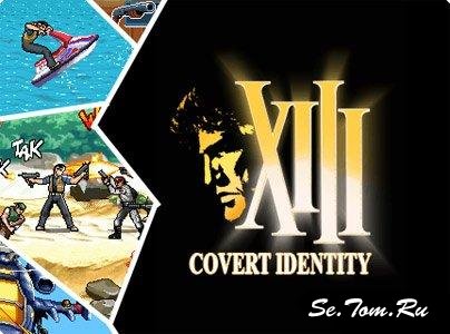 XIII 2: Covert Identity -   ,   !