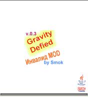 Gravity Defied - uHBaJIug MOD by Smok (v.0.3)